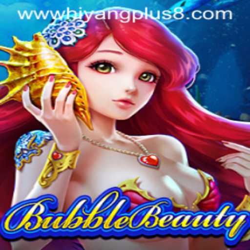 BubbleBeauty: The Enchanting World of Hiyang Plus